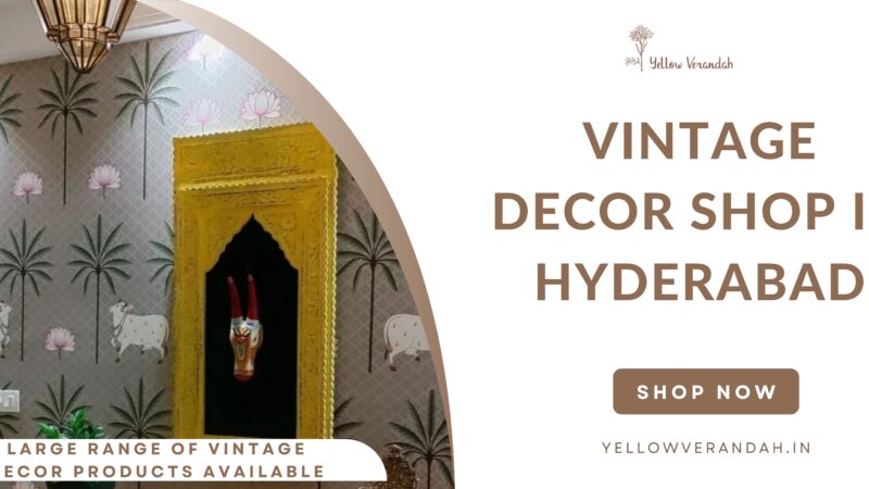 Vintage-decor-shop-in-hyderabad
