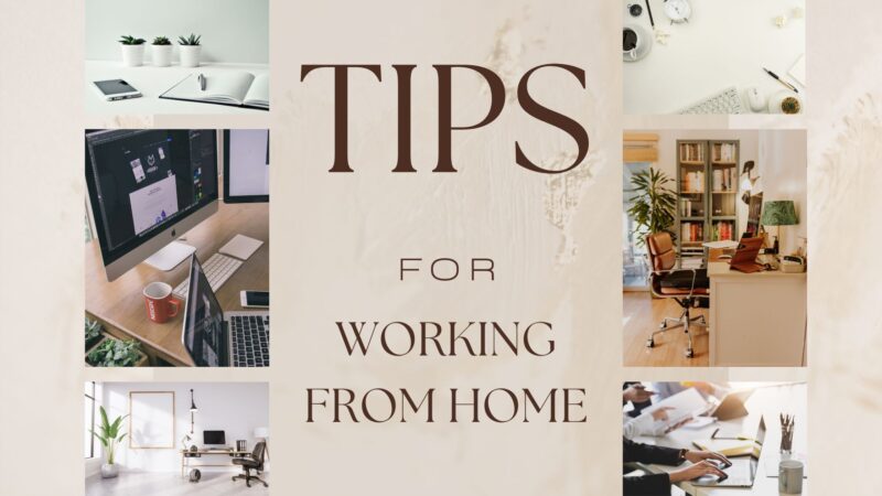 Working from home tips